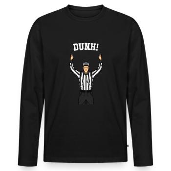 Ahnungslose Sportfan -Schiedsrichter Dunk Funny Ba - Männer Premium Bio Langarmshirt - Schwarz - Vorne - Nico (187cm)