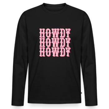 Howdy Western Rodeo Country Southern Howdy Howdy - Männer Premium Bio Langarmshirt - Schwarz - Vorne - Nico (187cm)