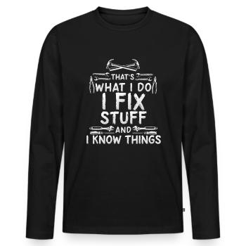 Das ist es, was ich tue, ich repariere Sachen undi - Männer Premium Bio Langarmshirt - Schwarz - Vorne - Nico (187cm)