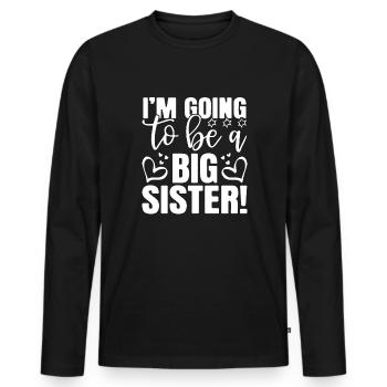 Ich werde eine gro�e Schwester neue gro�e Schweste - Männer Premium Bio Langarmshirt - Schwarz - Vorne - Nico (187cm)