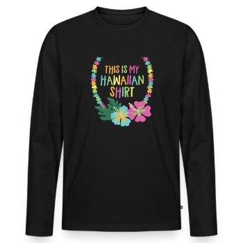 Dies ist mein hawaiianisches Hemd Aloha Lei Hawaii - Männer Premium Bio Langarmshirt - Schwarz - Vorne - Nico (187cm)