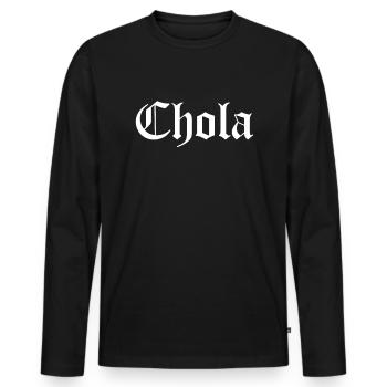 Chola Latina Mexicana Frauen Chola - Männer Premium Bio Langarmshirt - Schwarz - Vorne - Nico (187cm)