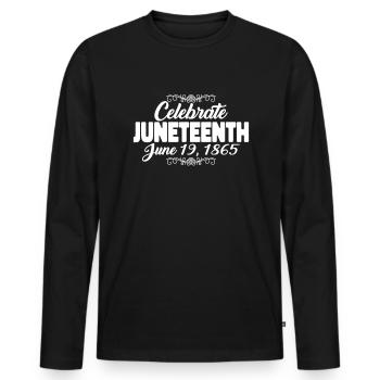 Feiern Sie Juneteenth 19. Juni 1865 Schwarze Gesch - Männer Premium Bio Langarmshirt - Schwarz - Vorne - Nico (187cm)