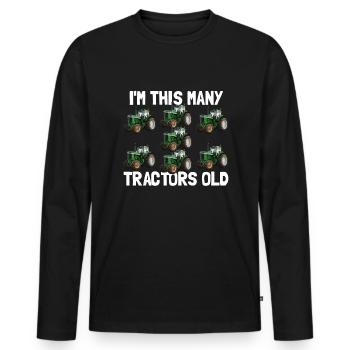 Ich bin so viele Traktoren alte 7 Jahre alte Gebur - Männer Premium Bio Langarmshirt - Schwarz - Vorne - Nico (187cm)