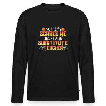 Nichts macht mir Angst, ich bin ein Ersatzlehrer - - Männer Premium Bio Langarmshirt - Schwarz - Vorne - Nico (187cm)