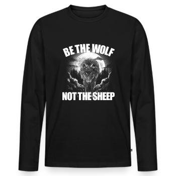 Sei der Wolf, nicht die Schafe Anti-Wiche, keine S - Männer Premium Bio Langarmshirt - Schwarz - Vorne - Nico (187cm)