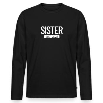Schwester Est. 2025 neue Schwester 2025 Mädchen Sc - Männer Premium Bio Langarmshirt - Schwarz - Vorne - Nico (187cm)