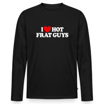 Ich liebe heiße Frat Guys College Frauen heiße Brü - Männer Premium Bio Langarmshirt - Schwarz - Vorne - Nico (187cm)