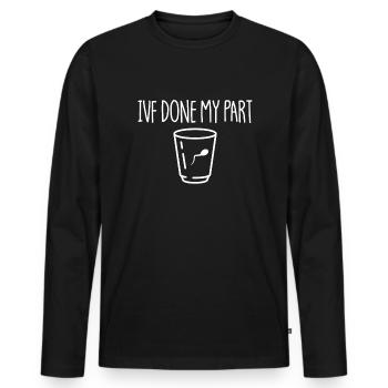 IVF have my part in vitro fertilization IVF du - Men's Premium Organic Long Sleeve Shirt - black - Front - Nico (187cm)
