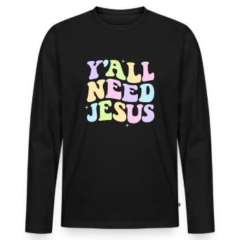 Du brauchst alle Jesus Ostern christlicher Glaube - Männer Premium Bio Langarmshirt - Schwarz - Vorne - Nico (187cm)