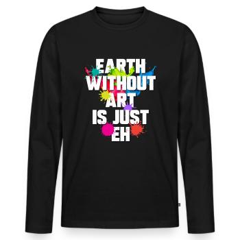 Erde ohne Kunst ist nur der lustige Kunstliebhaber - Männer Premium Bio Langarmshirt - Schwarz - Vorne - Nico (187cm)