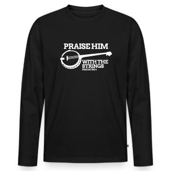Lob ihn mit den Fäden Psalm 150: 4 Jesus - Männer Premium Bio Langarmshirt - Schwarz - Vorne - Nico (187cm)