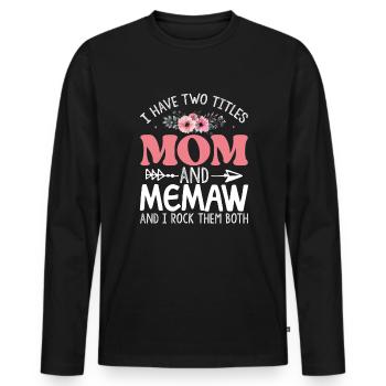 Ich habe zwei Titel: Mama und Mama, ich rocke sie - Männer Premium Bio Langarmshirt - Schwarz - Vorne - Nico (187cm)