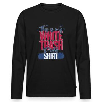 Das ist mein weißes Trash-Party-Shirt Redneck Tras - Männer Premium Bio Langarmshirt - Schwarz - Vorne - Nico (187cm)