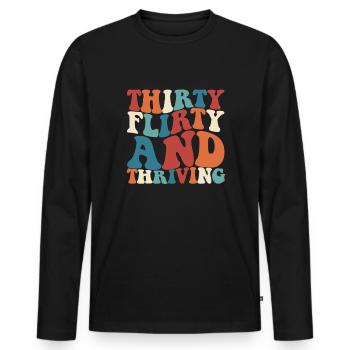 Thirty Flirty Gedeihender 30. Geburtstag 30 Flirty - Männer Premium Bio Langarmshirt - Schwarz - Vorne - Nico (187cm)