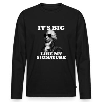 Es ist so groß wie meine Signatur AP US History Ha - Männer Premium Bio Langarmshirt - Schwarz - Vorne - Nico (187cm)