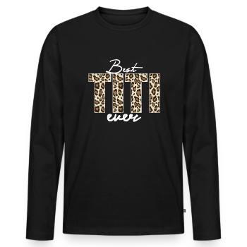 Beste Titi aller Zeiten, beste Tante, beste Titi a - Männer Premium Bio Langarmshirt - Schwarz - Vorne - Nico (187cm)