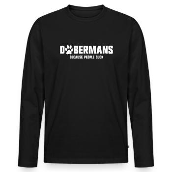 Dobermänner, weil die Leute den Haustier-Dobie-Dob - Männer Premium Bio Langarmshirt - Schwarz - Vorne - Nico (187cm)
