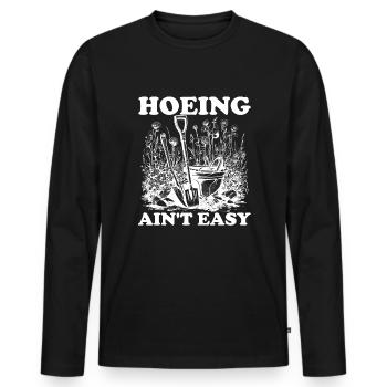 Hacken ist nicht einfach Hacken im Garten für Frau - Männer Premium Bio Langarmshirt - Schwarz - Vorne - Nico (187cm)