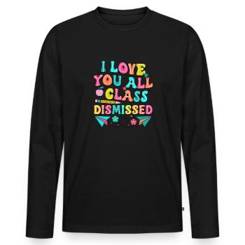 Am letzten Schultag wurde der Unterricht Ich lieb - Männer Premium Bio Langarmshirt - Schwarz - Vorne - Nico (187cm)
