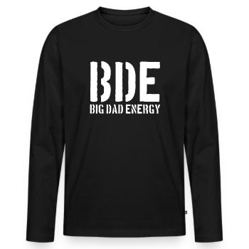 BDE Big Dad Energy Vatertag BDE Big Dad Energy - Männer Premium Bio Langarmshirt - Schwarz - Vorne - Nico (187cm)