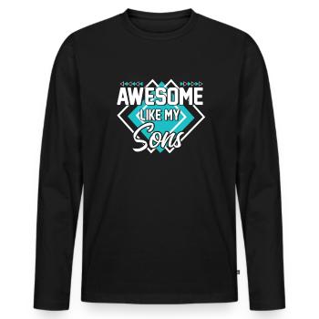 Großartig wie meine Söhnetolles Söhne-Shirt - Männer Premium Bio Langarmshirt - Schwarz - Vorne - Nico (187cm)