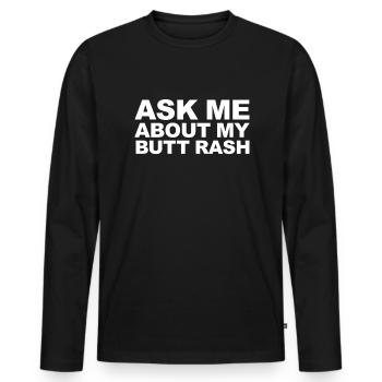 Fragen Sie mich nach meinem Po-Ausschlag, lustig,A - Männer Premium Bio Langarmshirt - Schwarz - Vorne - Nico (187cm)