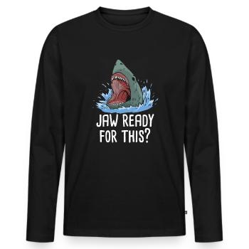 Jaw bereit für diesen Hai für Kinder, Mädchen und - Männer Premium Bio Langarmshirt - Schwarz - Vorne - Nico (187cm)