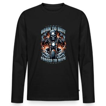 Born To Shit Forced To Wipe Skelett-Männer - Männer Premium Bio Langarmshirt - Schwarz - Vorne - Nico (187cm)
