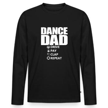 Dance Dad Drive Pay Clap Repeat Lustiger Dance Dad - Männer Premium Bio Langarmshirt - Schwarz - Vorne - Nico (187cm)