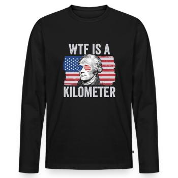 Alexander Hamilton 4. Juli WTF ist ein Kilometer - Männer Premium Bio Langarmshirt - Schwarz - Vorne - Nico (187cm)