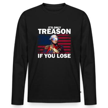 Es ist nur Verrat, wenn Sie George Washington verl - Männer Premium Bio Langarmshirt - Schwarz - Vorne - Nico (187cm)