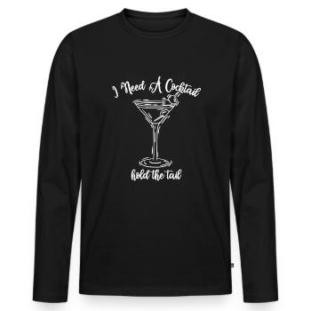 J’ai besoin d’un cocktail Hold The Tail R pour femmes - T-shirt manches longues Premium bio Homme - noir - Devant - Nico (187cm)