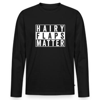 Haarige Lappen sind wichtig, schlüpfrige Frauen si - Männer Premium Bio Langarmshirt - Schwarz - Vorne - Nico (187cm)