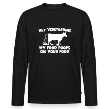 Ma nourriture fait caca sur votre nourriture Vache Manger du bœuf - T-shirt manches longues Premium bio Homme - noir - Devant - Nico (187cm)