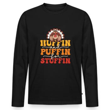 Huffin' And Puffin' For Stuffin' Turkey Trot - Männer Premium Bio Langarmshirt - Schwarz - Vorne - Nico (187cm)