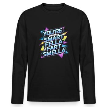 Vous êtes soit un gars intelligent, soit un pète - T-shirt manches longues Premium bio Homme - noir - Devant - Nico (187cm)