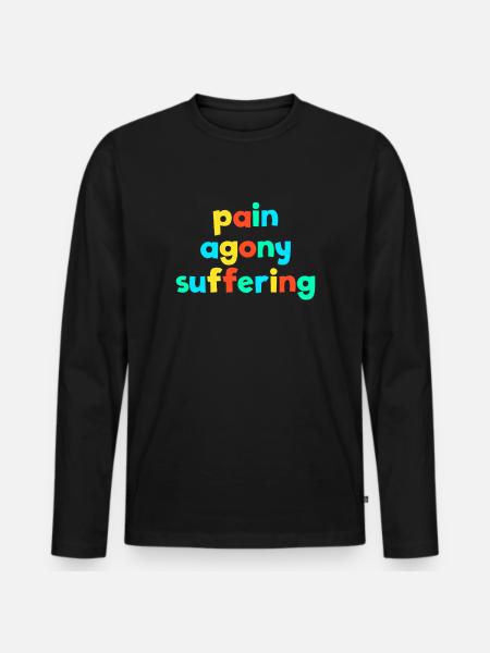 Pain Torment Suffering Kid Core Funny Brat Gen Z - Men's Premium Organic Long Sleeve Shirt - black