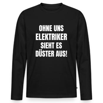 Ohne uns Elektriker sieht es düster aus! - Männer Premium Bio Langarmshirt - Schwarz - Vorne - Nico (187cm)