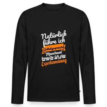 Experte - Natürlich führe ich Selbstgespräche - Männer Premium Bio Langarmshirt - Schwarz - Vorne - Nico (187cm)
