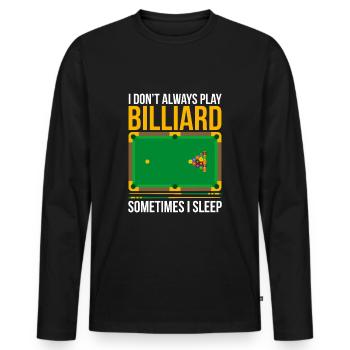 Lustiges Billard Spruch Design - Männer Premium Bio Langarmshirt - Schwarz - Vorne - Nico (187cm)