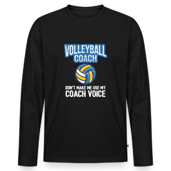 Entraîneur de volley-ball ne me faites pas utiliser ma voix coach - T-shirt manches longues Premium bio Homme - noir - Devant - Nico (187cm)