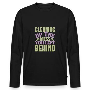 Cleaning up the mess you left behind - Men's Premium Organic Long Sleeve Shirt - black - Front - Nico (187cm)