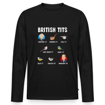Tit Bird Gift Boris Johnson Matt Hancock - Men's Premium Organic Long Sleeve Shirt - black - Front - Nico (187cm)