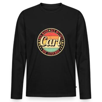 Carl Der Mann Der Mythos Die Legende - Männer Premium Bio Langarmshirt - Schwarz - Vorne - Nico (187cm)