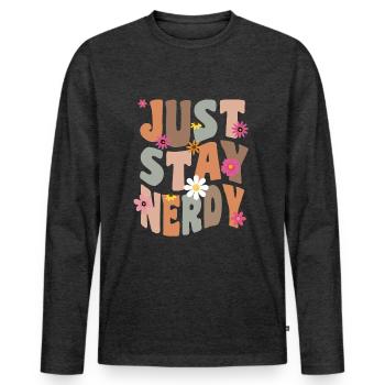 Just Stay Nerdy - Men's Premium Organic Long Sleeve Shirt - heather anthracite - Front - Nico (187cm)