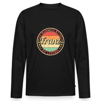 Franz Der Mann Der Mythos Die Legende - Männer Premium Bio Langarmshirt - Schwarz - Vorne - Nico (187cm)