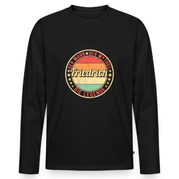 Friedrich Der Mann Der Mythos Die Legende - Männer Premium Bio Langarmshirt - Schwarz - Vorne - Nico (187cm)