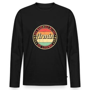 Armin Der Mann Der Mythos Die Legende - Männer Premium Bio Langarmshirt - Schwarz - Vorne - Nico (187cm)