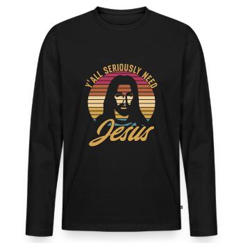 Y'all Seriously Need Jesus - Men's Premium Organic Long Sleeve Shirt - black - Front - Nico (187cm)